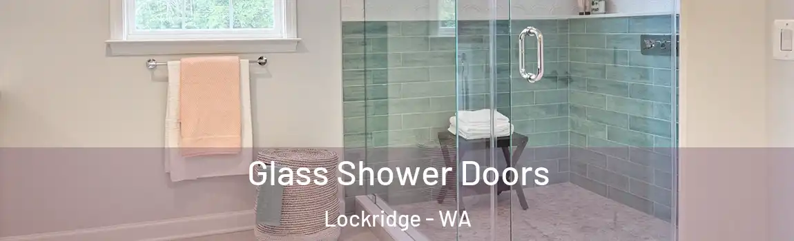 Glass Shower Doors Lockridge - WA