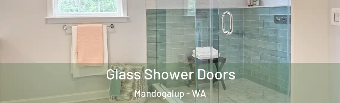 Glass Shower Doors Mandogalup - WA