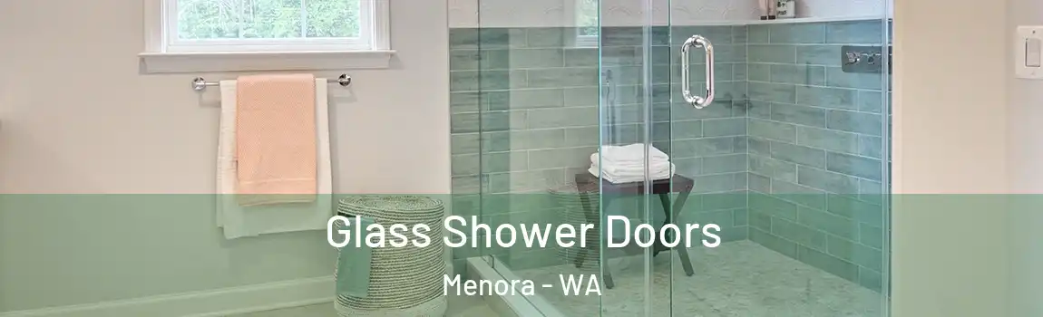 Glass Shower Doors Menora - WA
