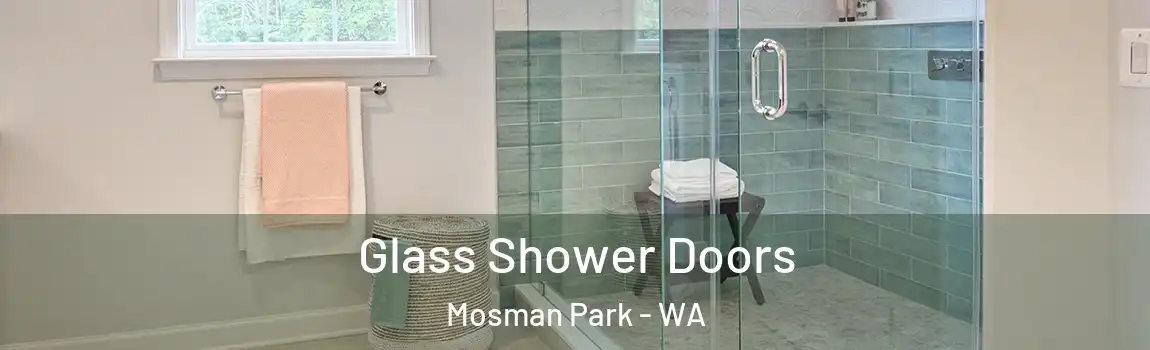 Glass Shower Doors Mosman Park - WA