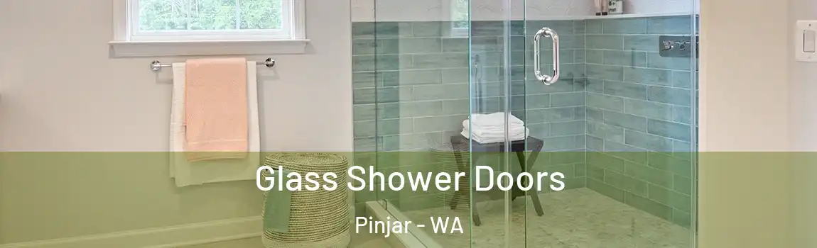 Glass Shower Doors Pinjar - WA