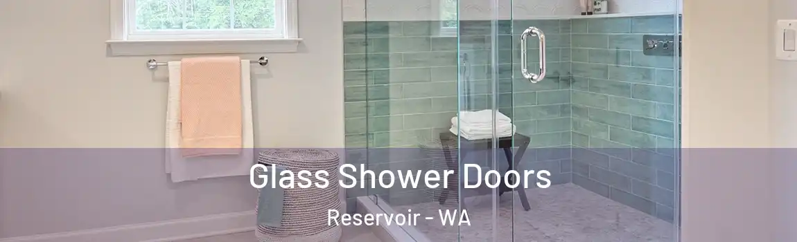 Glass Shower Doors Reservoir - WA