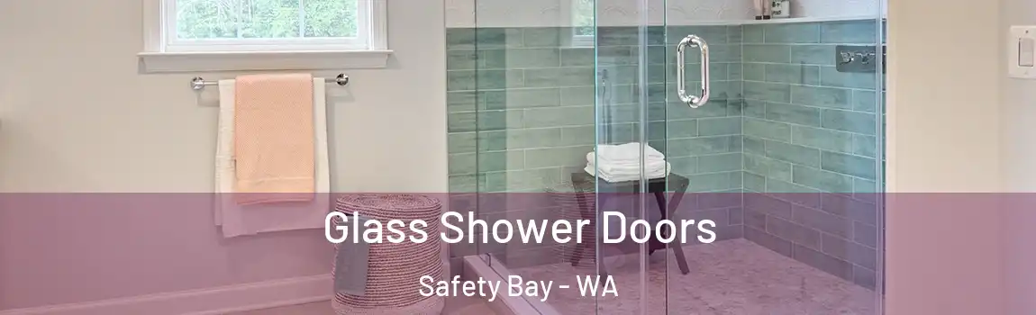 Glass Shower Doors Safety Bay - WA