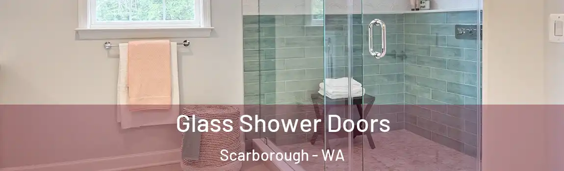 Glass Shower Doors Scarborough - WA