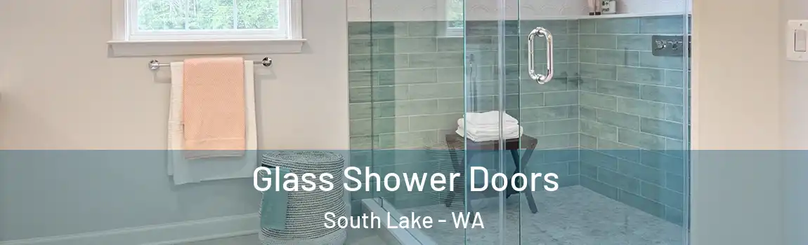 Glass Shower Doors South Lake - WA