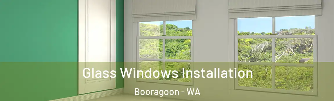  Glass Windows Installation Booragoon - WA