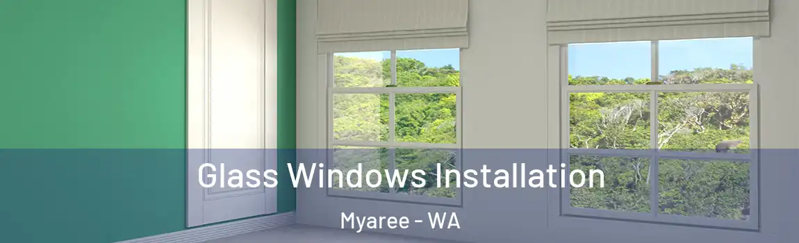 Glass Windows Installation Myaree - WA