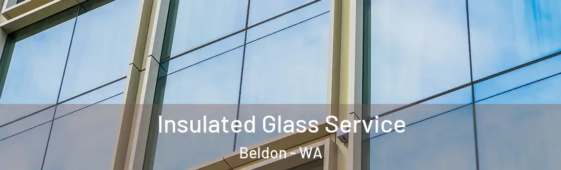 Insulated Glass Service Beldon - WA