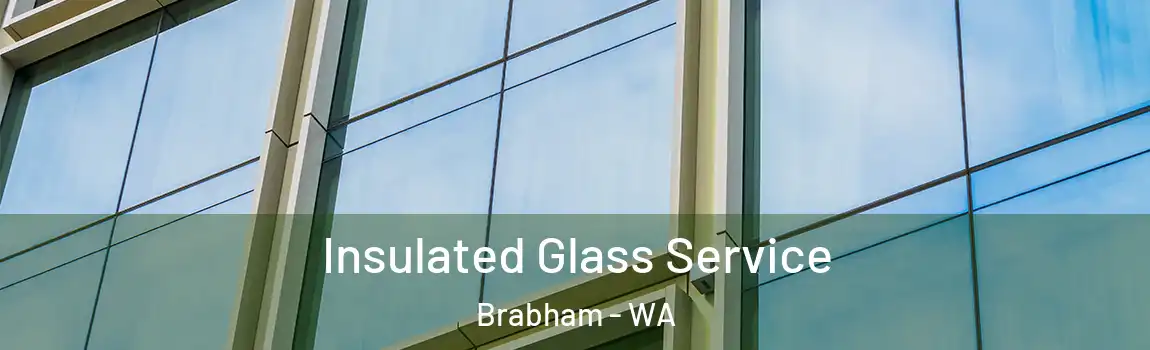  Insulated Glass Service Brabham - WA