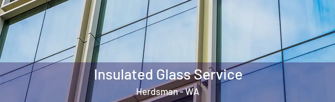Insulated Glass Service Herdsman - WA