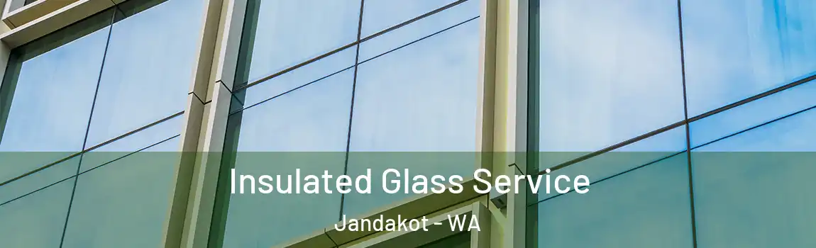 Insulated Glass Service Jandakot - WA