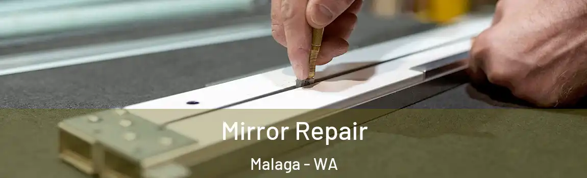 Mirror Repair Malaga - WA