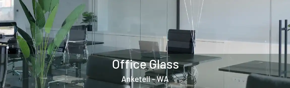 Office Glass Anketell - WA