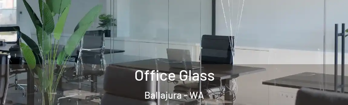 Office Glass Ballajura - WA
