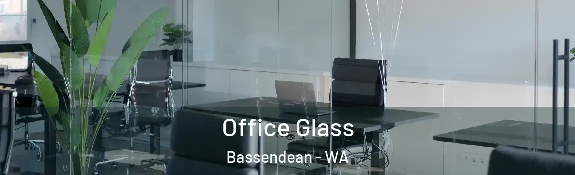 Office Glass Bassendean - WA