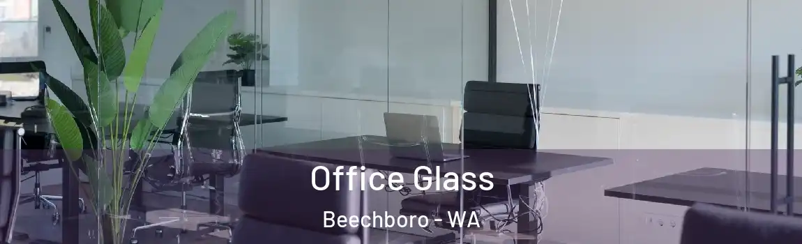 Office Glass Beechboro - WA