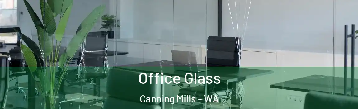 Office Glass Canning Mills - WA