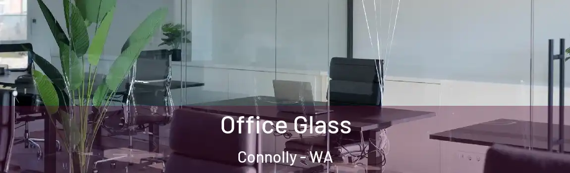  Office Glass Connolly - WA