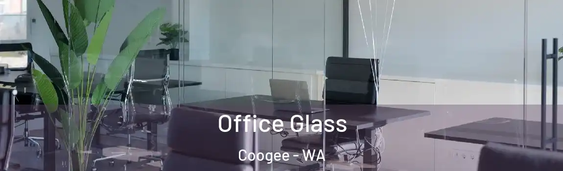 Office Glass Coogee - WA
