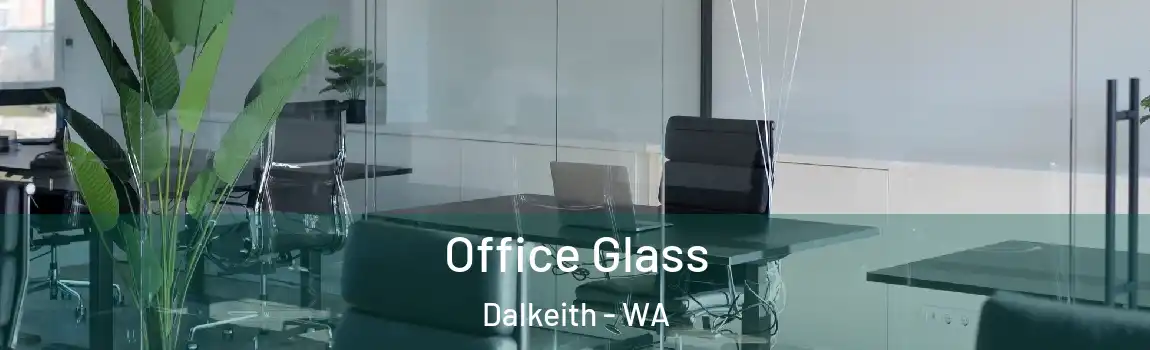 Office Glass Dalkeith - WA