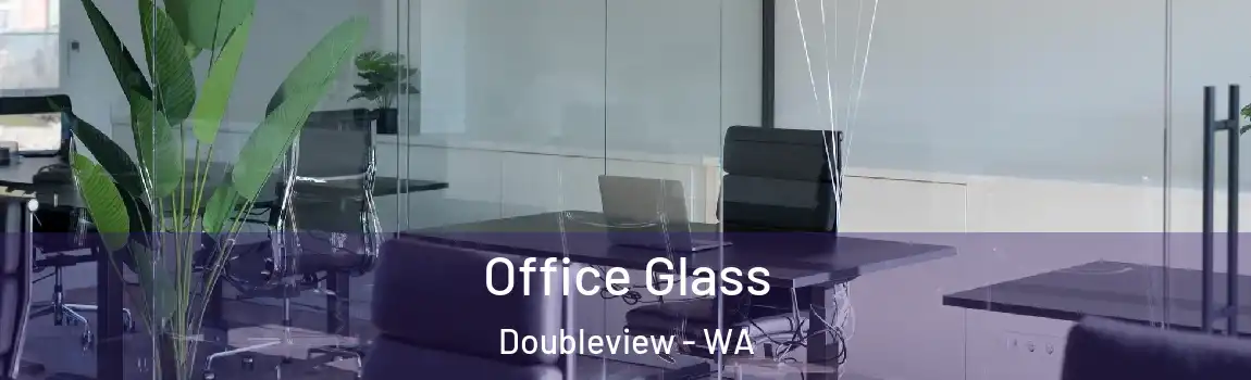 Office Glass Doubleview - WA