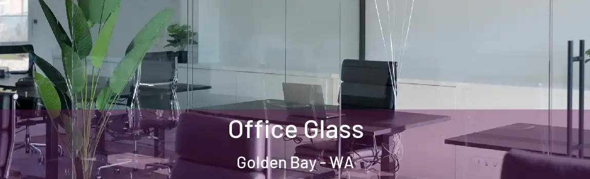 Office Glass Golden Bay - WA