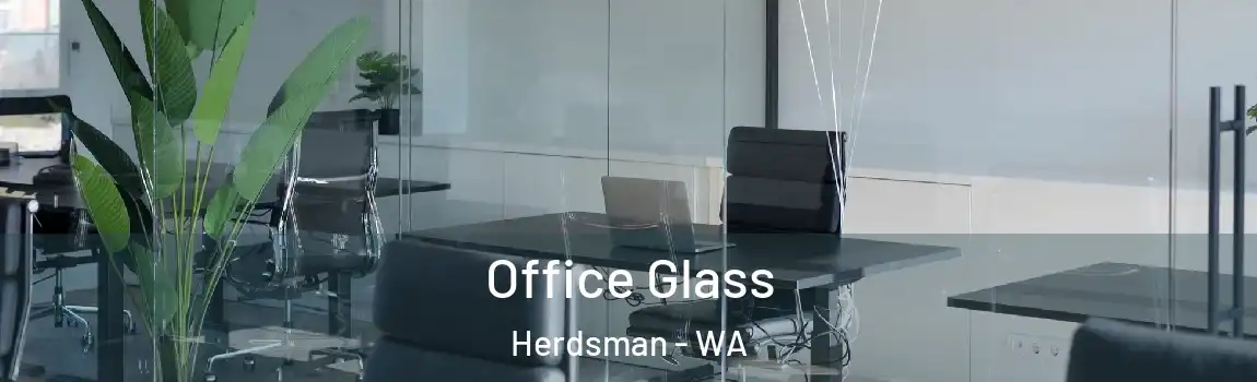 Office Glass Herdsman - WA