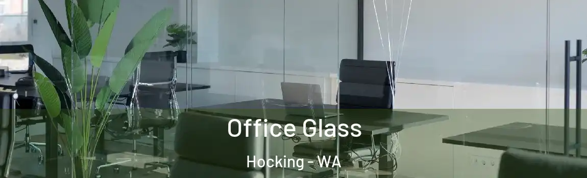 Office Glass Hocking - WA