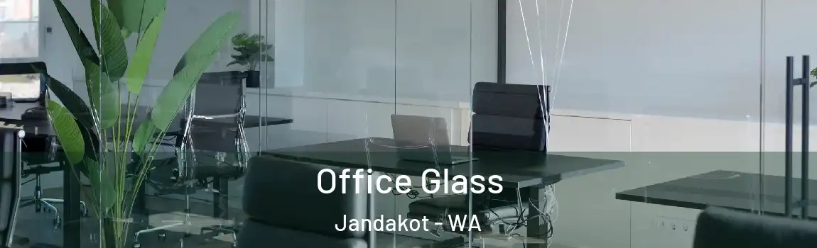 Office Glass Jandakot - WA