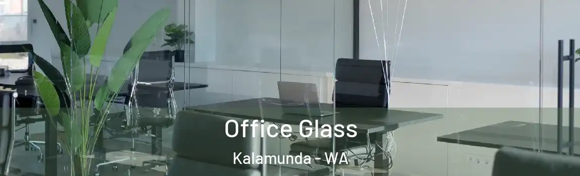 Office Glass Kalamunda - WA