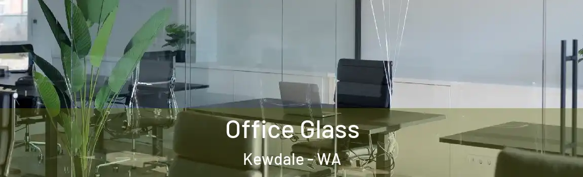 Office Glass Kewdale - WA