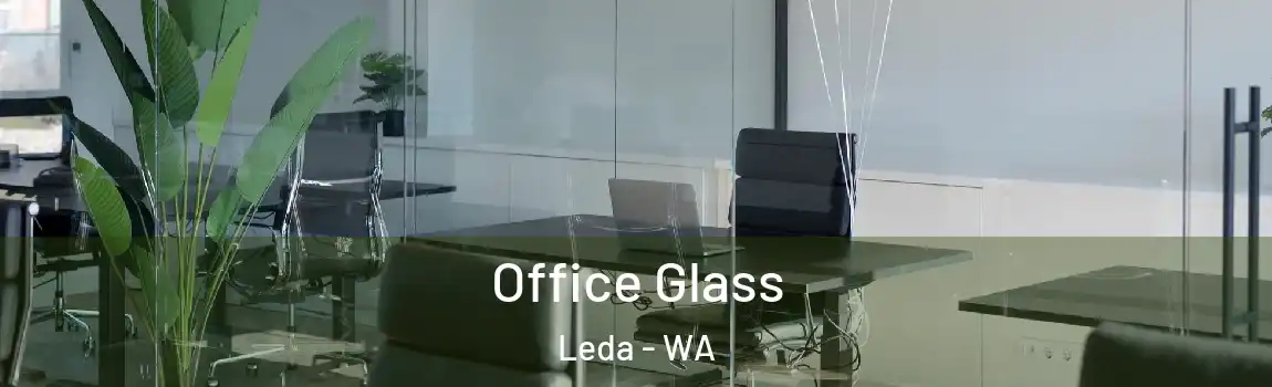 Office Glass Leda - WA