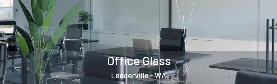 Office Glass Leederville - WA