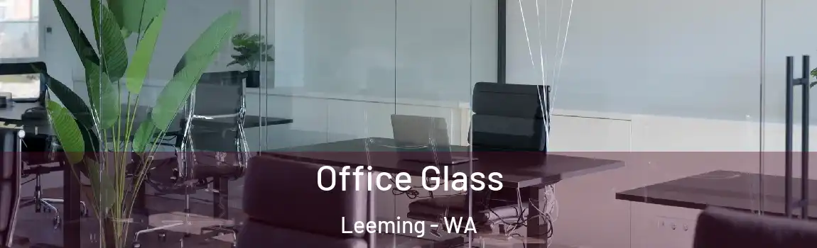 Office Glass Leeming - WA