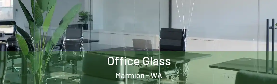 Office Glass Marmion - WA
