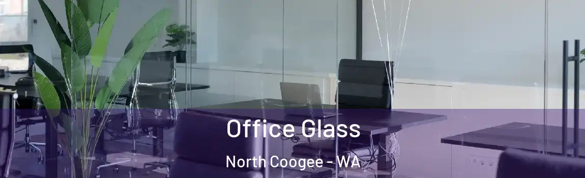 Office Glass North Coogee - WA