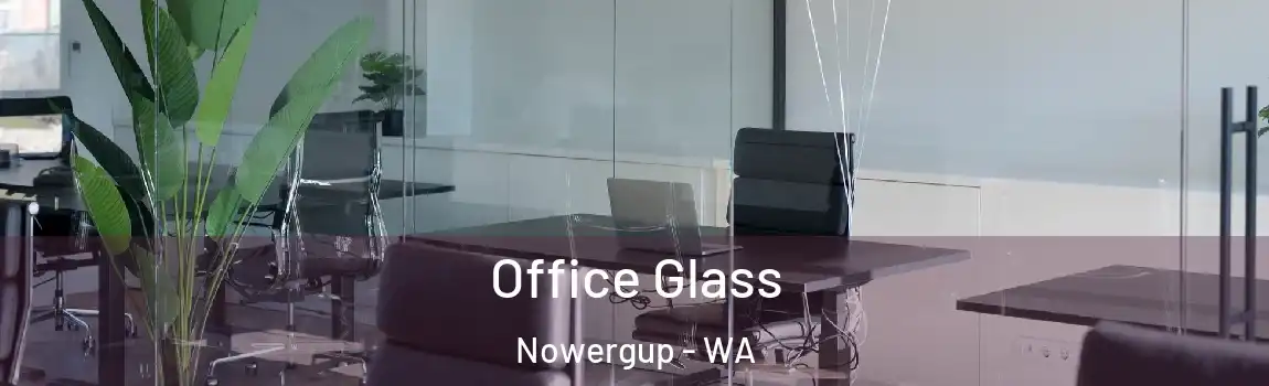 Office Glass Nowergup - WA