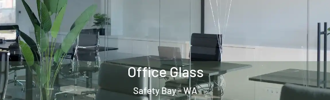 Office Glass Safety Bay - WA