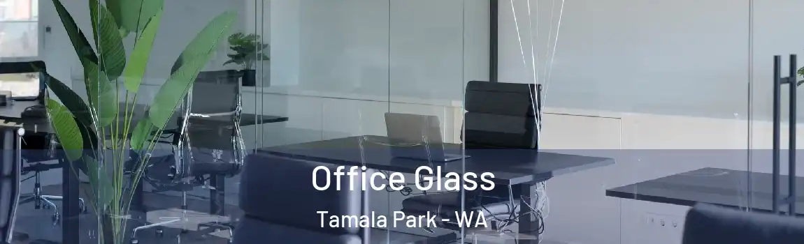 Office Glass Tamala Park - WA