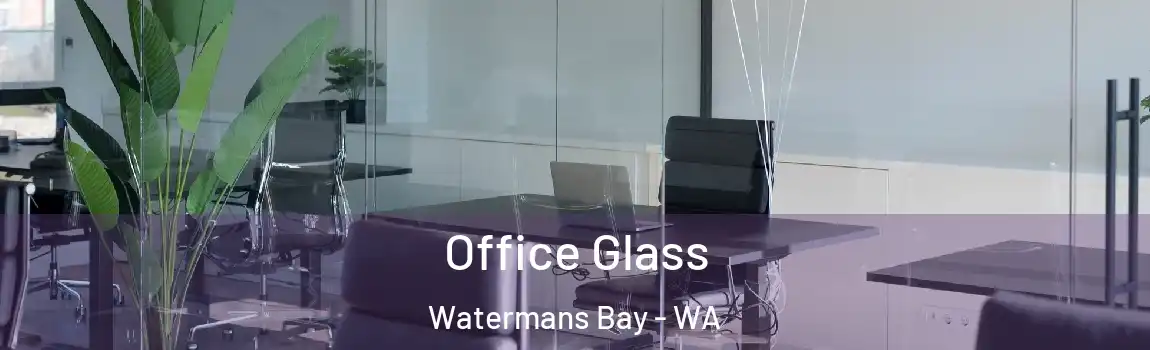Office Glass Watermans Bay - WA