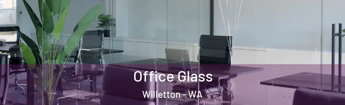 Office Glass Willetton - WA