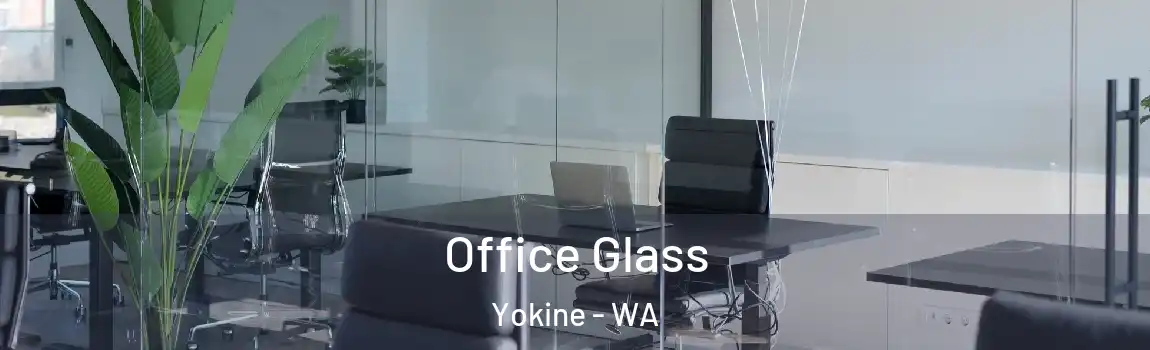 Office Glass Yokine - WA