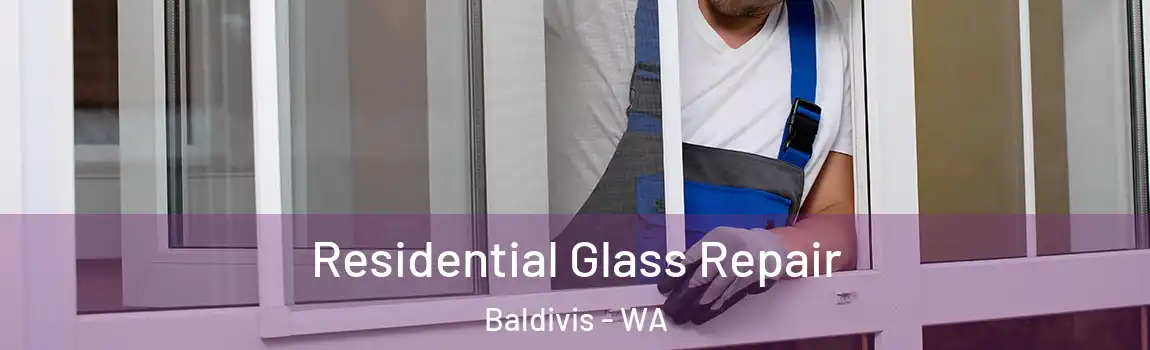 Residential Glass Repair Baldivis - WA