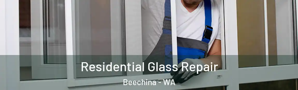Residential Glass Repair Beechina - WA