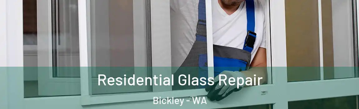 Residential Glass Repair Bickley - WA