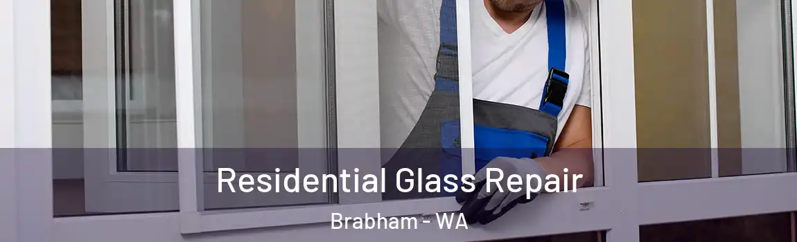 Residential Glass Repair Brabham - WA