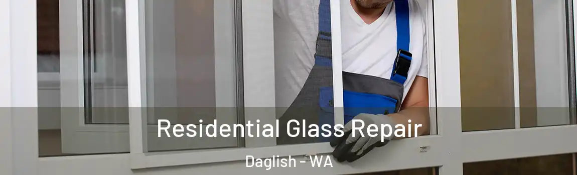 Residential Glass Repair Daglish - WA