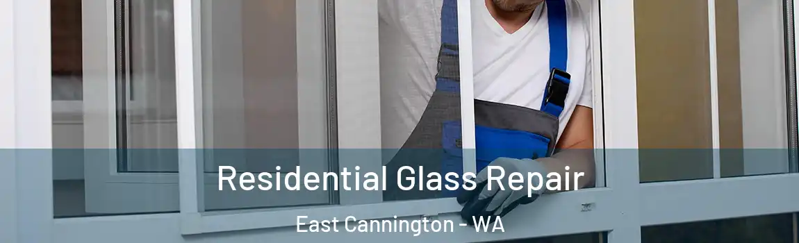 Residential Glass Repair East Cannington - WA