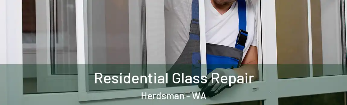 Residential Glass Repair Herdsman - WA