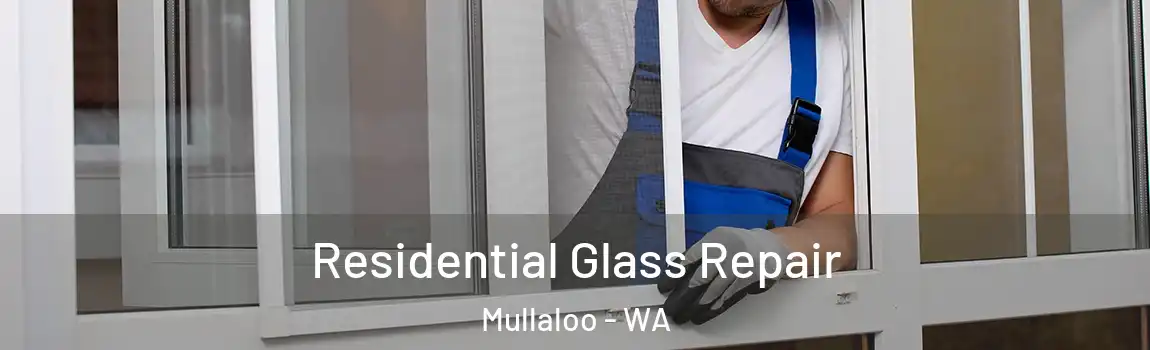 Residential Glass Repair Mullaloo - WA